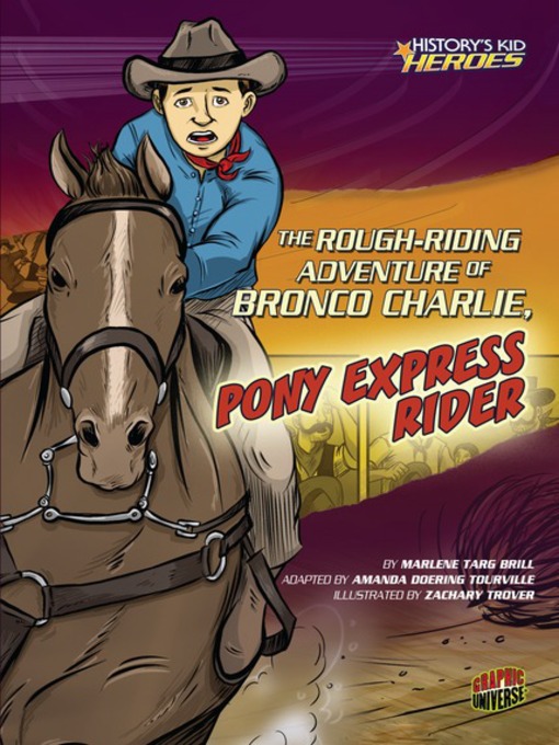 Title details for The Rough-Riding Adventure of Bronco Charlie, Pony Express Rider by Marlene Targ Brill - Wait list